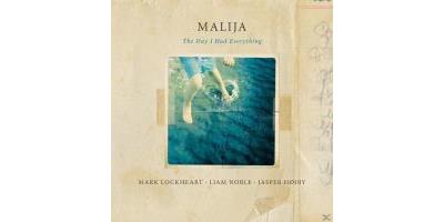 MALIJA-THE DAY I HAD..