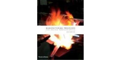 Manufacturing Processes for Design Professionals