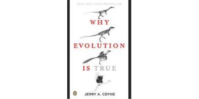 WHY EVOLUTION IS TRUE