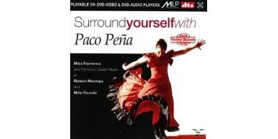 Surround Yourself With Paco Pena