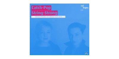 CATCH-POP STRING-STRONG