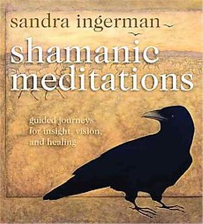 Shamanic Meditations