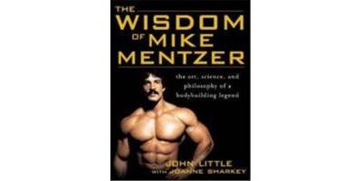 WISDOM OF MIKE MENTZER