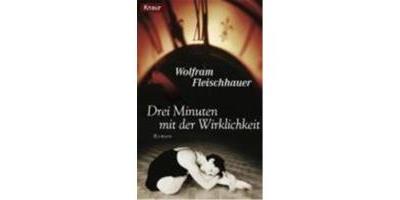 DREI MINUTEN MIT DER WIRKLICHKEIT