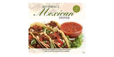 My Perfect Dinner - Mexican