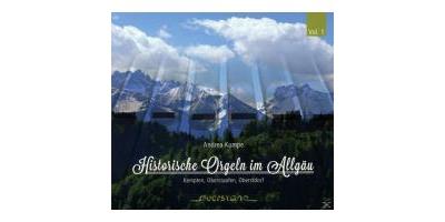 HISTORISCHE ORGELN IM ALLGAU VOL.1