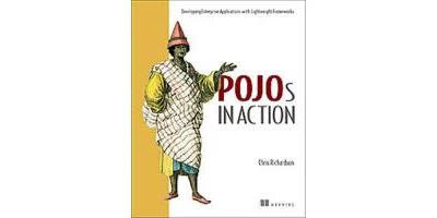 POJOs in Action:Lightweight Frameworks for Enterprise Applications