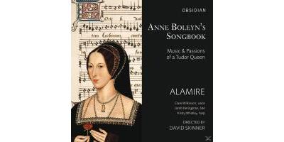 Anne Boleyn's songbook Musique et passions d'une Reine Tudor