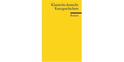 KLASSISCHE DEUTSCHE KURZGESCHICHTEN