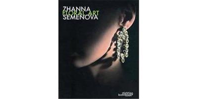 Zhanna Semenova. Floral Art