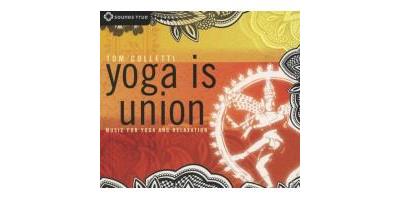 Yoga Is Union - Music for Yoga and Relaxation [Digipak]