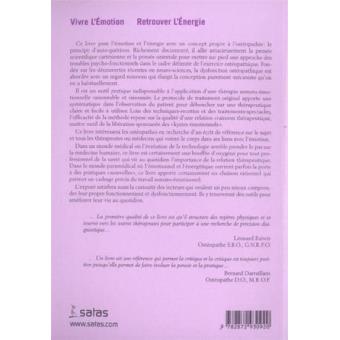 Vivre L Emotion Retrouver L Energie Therapie Somato Emotionnelle Suivant Le Concept Osteopathique Broche Thierry Dubois Achat Livre Fnac