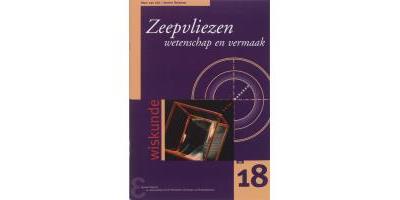 Zeepvliezen Wetenschap en vermaak