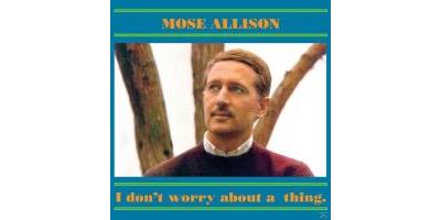I DON T WORRY ABOUT A THING