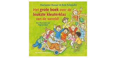 Het grote boek over de leukste kleuterklas van de wereld!