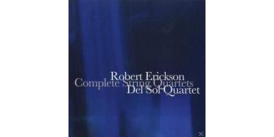 Robert Erickson: Complete String Quartets