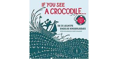 If you see a crocodile...