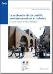 La recherche de la qualite environnementale et urbaine la ca