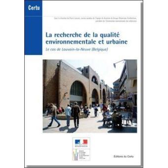 La recherche de la qualite environnementale et urbaine la ca