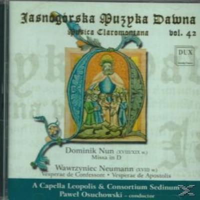 Dominik Nun: Missa in D; Wawrzyniec Neumann: Vesperae de Confessore; Vesperae de Apostolis