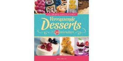 Verrassende desserts in 30 minuten