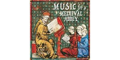 MUSIC FOR A MEDIEVAL ABBEY