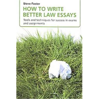 steve foster how to write better law essays