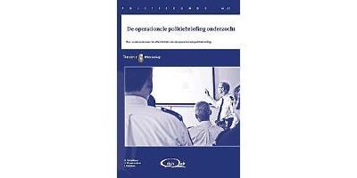 De operationele politiebriefing onderzocht