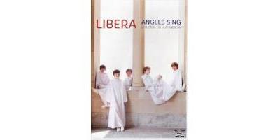 ANGELS SING - LIBERA IN AMERICA/DVD
