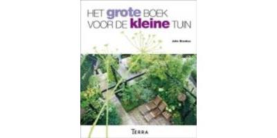 Het grote boek voor de kleine tuin