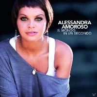 J29278 ALESSANDRA AMOROSO IL MONDO IN UN SECONDO