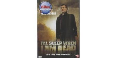I LL SLEEP WHEN I M DEAD-VN