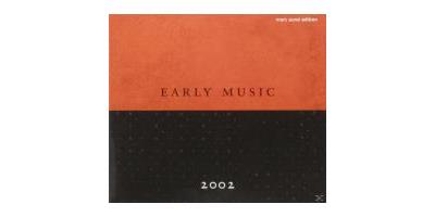 EARLY MUSIC 2002