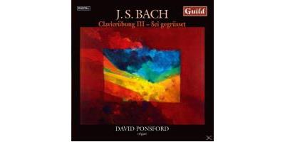 Bach: Clavierübung III - Sei gegrüsset