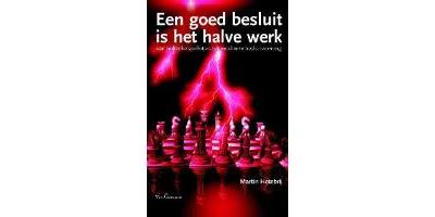 Een goed besluit is het halve werk