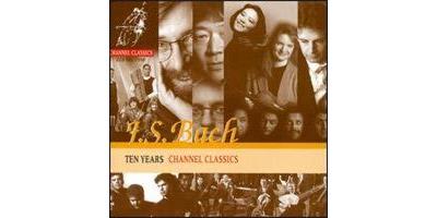 Bach: Ten Years Channel Classics