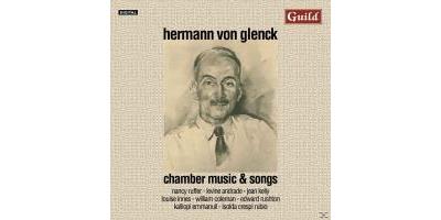Hermann von Glenck: Chamber Music & Songs