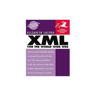 XML for the World Wide Web: Visual QuickStart Guide - 1
