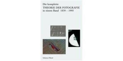 Die komplette Theorie der Fotografie in einem Band