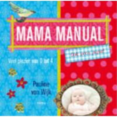 Mama manual (ook voor papa)