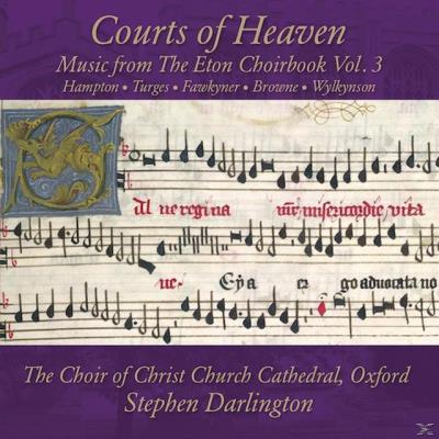 COURTS OF HEAVEN: MUSIC FROM THE ETON CHOIRBOOK VOL.3