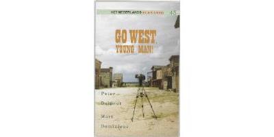 Go west, young man!