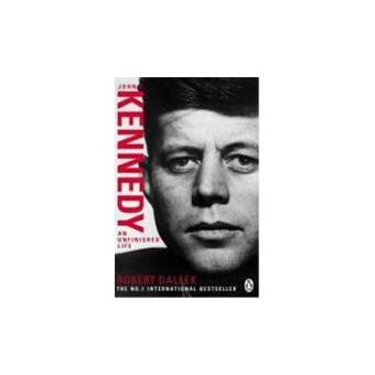 John F. Kennedy : An Unfinished Life 1917-1963 - 1