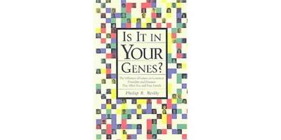 IS IT IN YOUR GENES?
