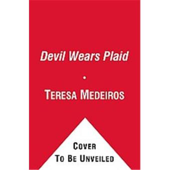 The Devil Wears Plaid - broché - Teresa Medeiros - Achat Livre | fnac