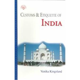 CUSTOMS &amp; ETIQUETTE COUNTRY - Customs &amp; Etiquette Of India - SIMPLE ...