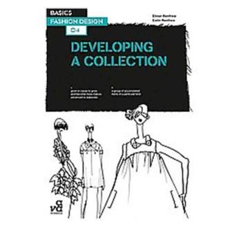 Developing A Collection, Basics Fashion Design - Broché - Colin Renfrew ...