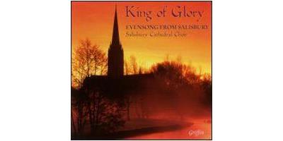 King of Glory: Evensong from Salisbury