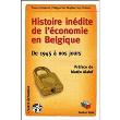 Histoire inédite de l'économie en Belgique