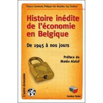 Histoire inédite de l'économie en Belgique